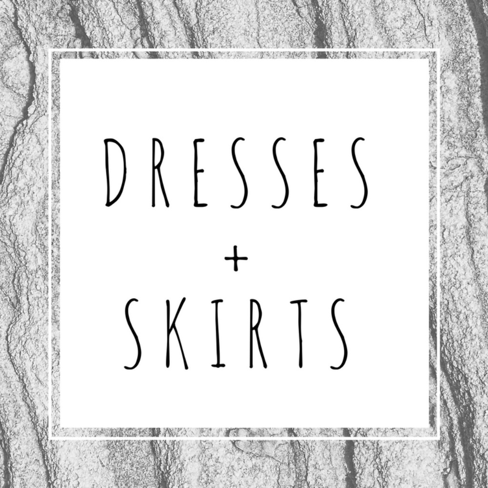 // D R E S S E S //